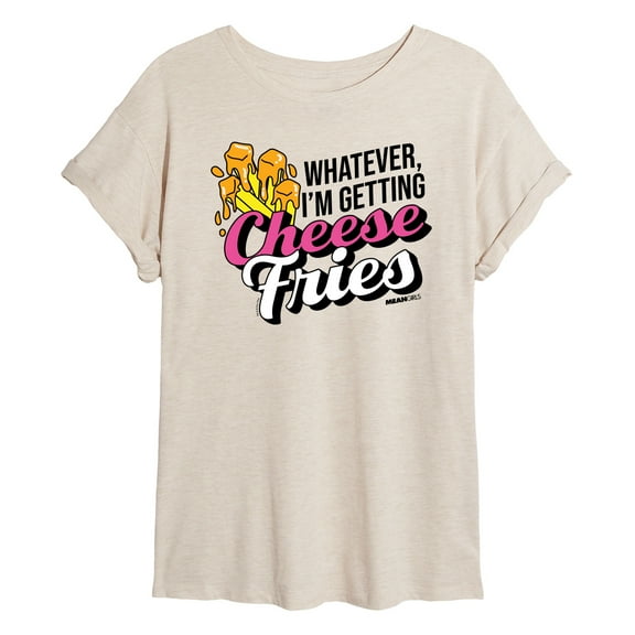 Mean Girls - Cheese Fries - Women's Oversized T-Shirt