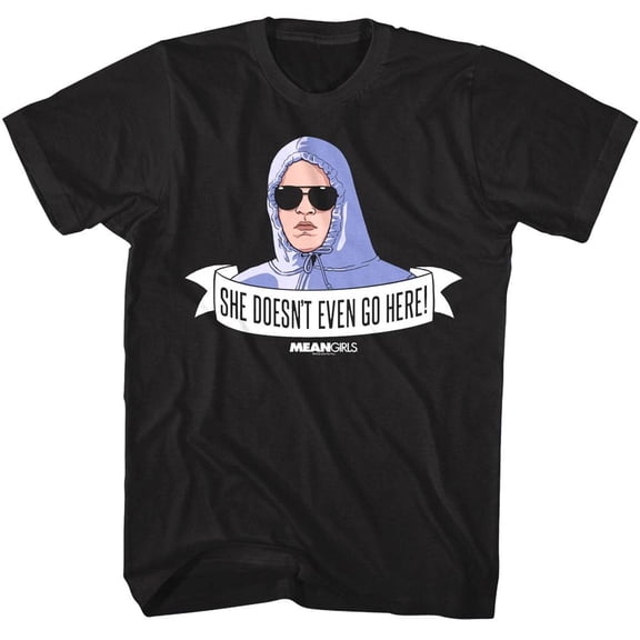 Mean Girls She Doesn't Even Go Here Men's T Shirt (Black, Big&Tall2XLT)