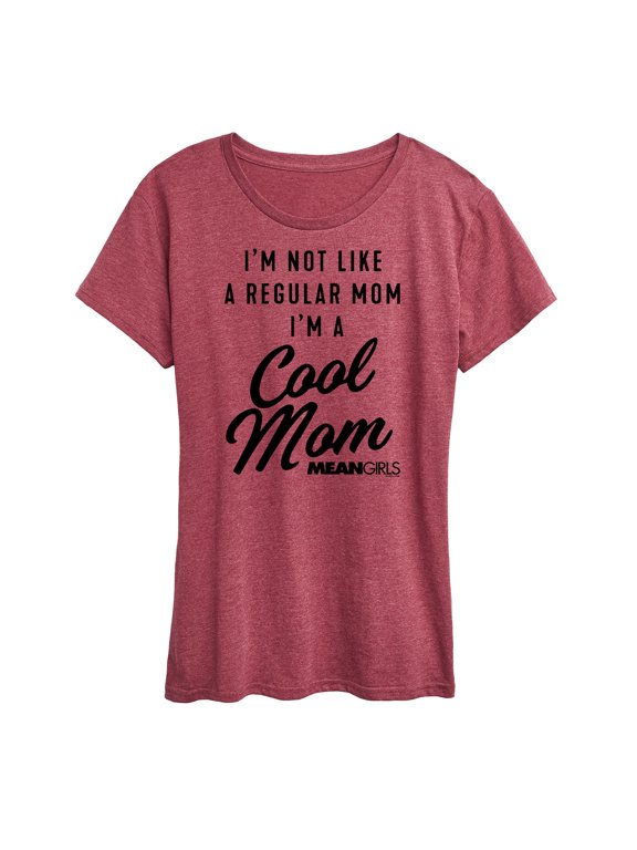 - I'm a Cool Mom Women's Short Sleeve Graphic T-Shirt
