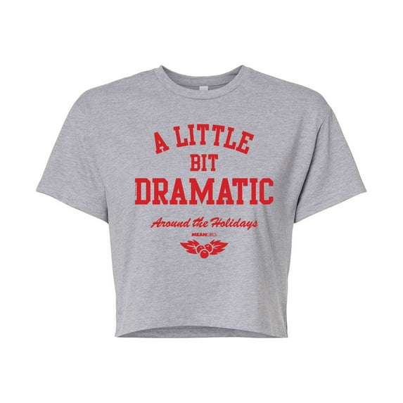 Mean Girls - Little Bit Dramatic Around Holidays - Juniors Cropped Cotton Blend T-Shirt
