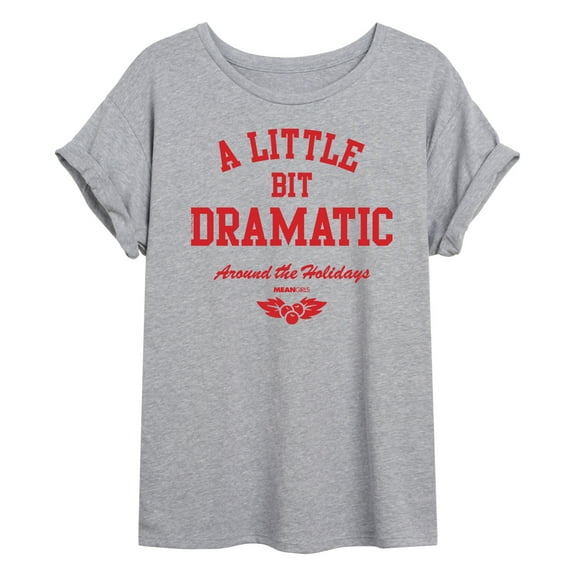 Mean Girls - Little Bit Dramatic Around Holidays - Women's Oversized T-Shirt