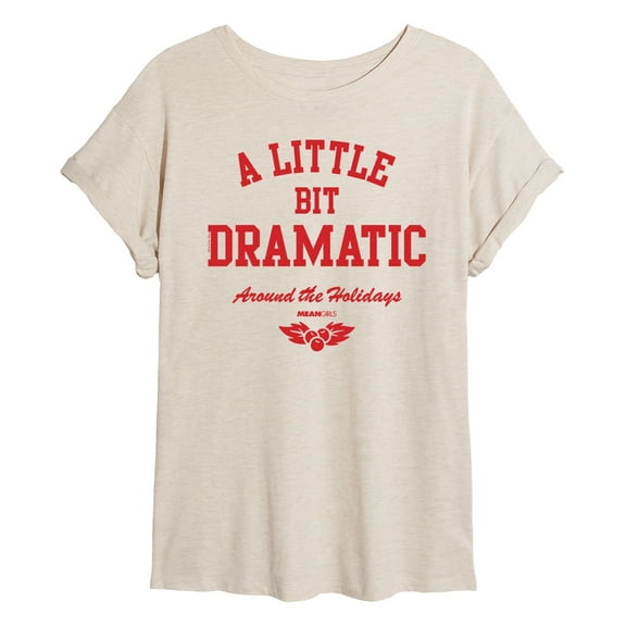 Mean Girls - Little Bit Dramatic Around Holidays - Women's Oversized T-Shirt