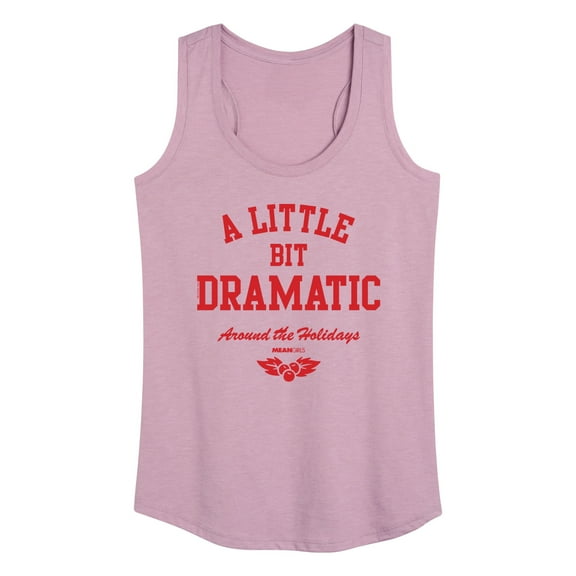 Mean Girls - Little Bit Dramatic Around Holidays - Women's Racerback Tank Top