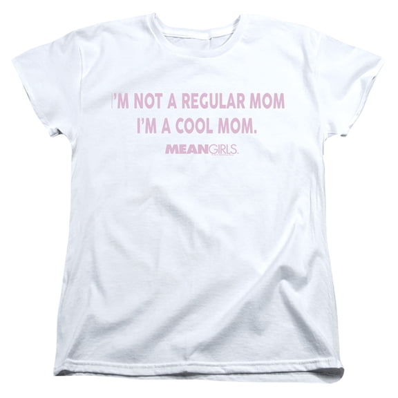 Mean Girls Not A Regular Mom Women's T Shirt