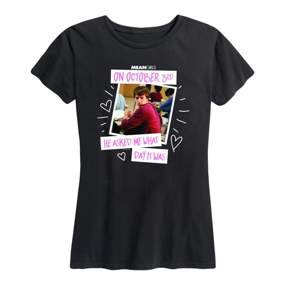 Mean Girls - October 3rd, He Asked Me - Women's Short Sleeve Graphic T-Shirt