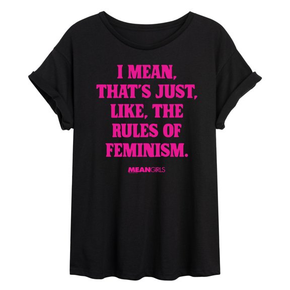 Mean Girls - Rules Of Feminism - Women's Oversized T-Shirt