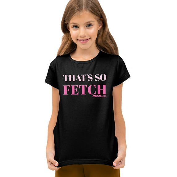Mean Girls That's So Fetch Kids T Shirtfor Youth Toddler Boys and Girls