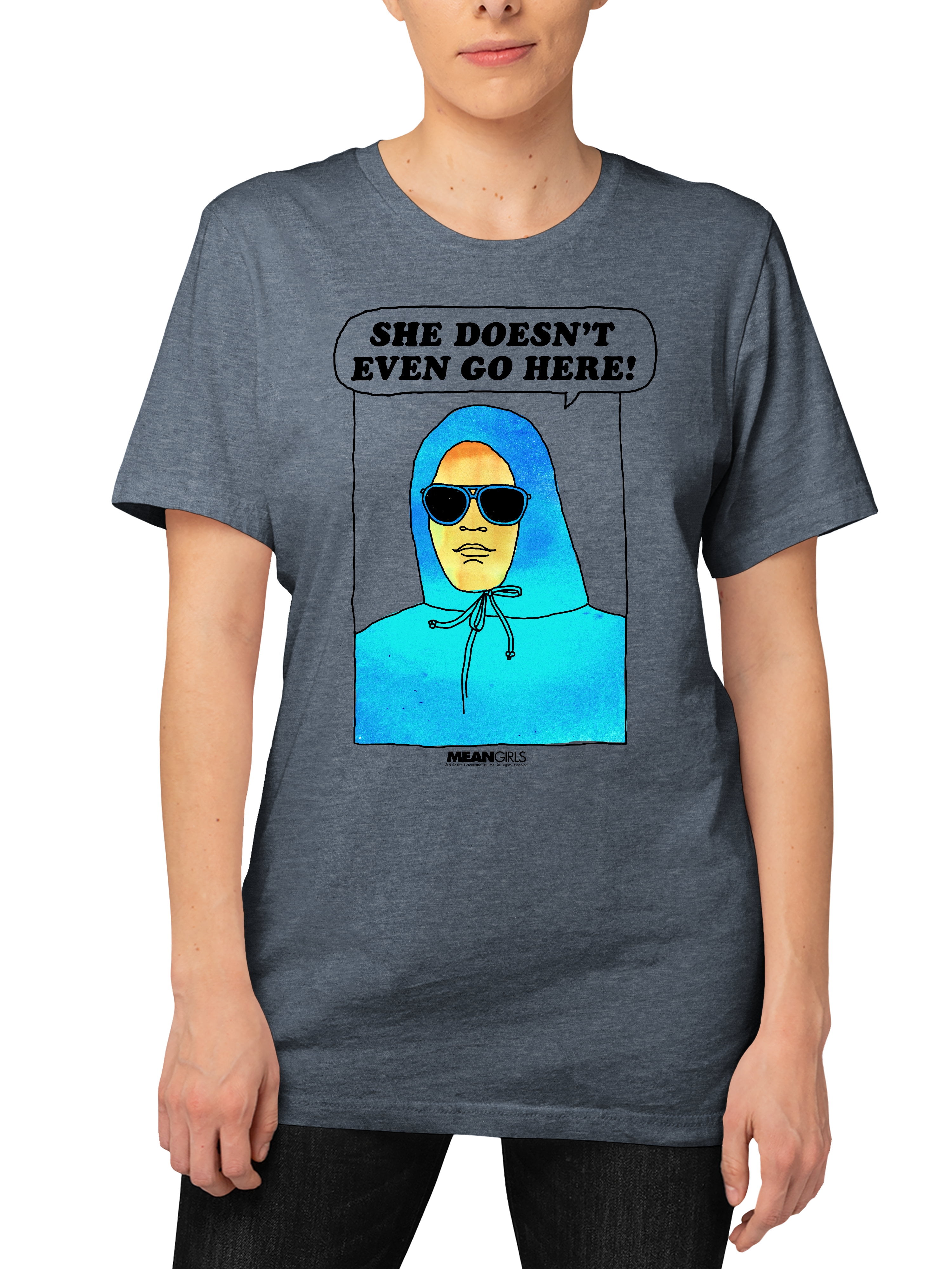She Doesn't Even Go Here T-Shirt She Doesn't Even Go Here T-Shirt