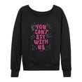 thumbnail image 1 of Mean Girls - You Can't Sit With Us - Women's French Terry Long Sleeve Pullover, 1 of 4