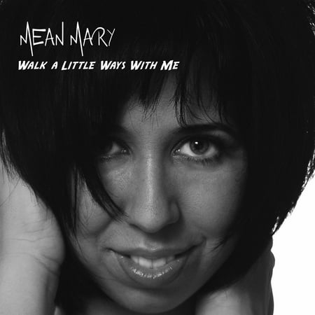 Mean Mary - Walk a Little Ways with Me - Music & Performance - CD