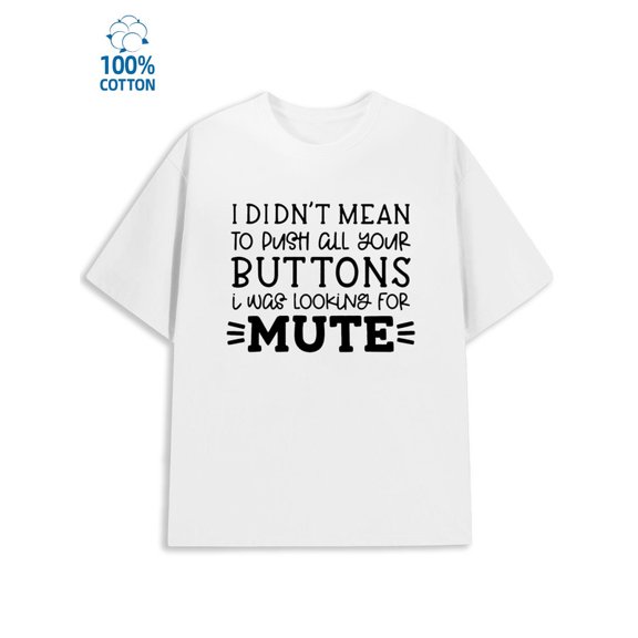 Mean Mute T-Shirt men funny humor 180G 100% Cotton white funny humor y2k Original Unisex Shirt Graphic Tee tshirts Funny Unisex Shirt Graphic Tee tshirts