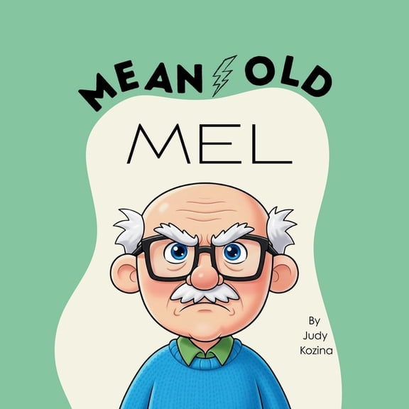 Mean Old Mel, (Paperback)