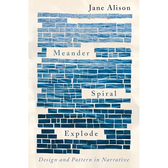 Pre-Owned Meander, Spiral, Explode: Design and Pattern in Narrative, 9781948226134, 1948226138, Paperback,