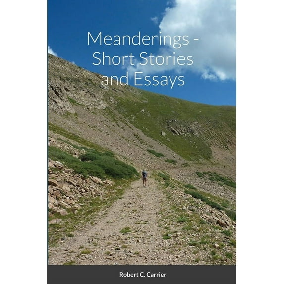 Meanderings - Short Stories and Essays (Paperback)
