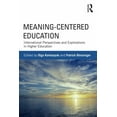 thumbnail image 1 of Meaning-Centered Education: International Perspectives and Explorations in Higher Education, (Paperback), 1 of 1