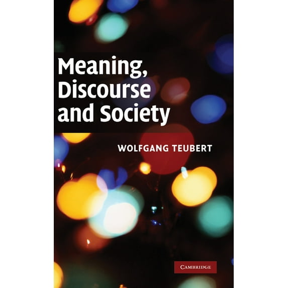 Meaning, Discourse and Society, (Hardcover)