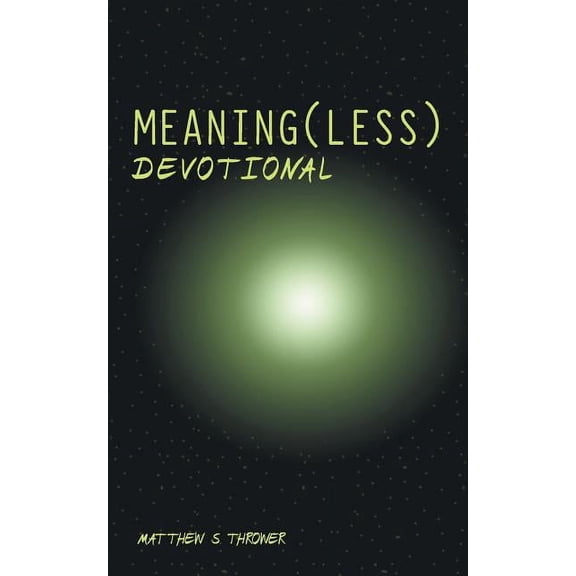 Meaning(Less) Devotional, (Paperback)