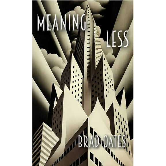 Meaning Less, (Paperback)
