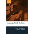 thumbnail image 1 of Pre-Owned Meaning, Mind, and Matter: Philosophical Essays (Hardcover 9780199580781) by Ernie Lepore, Barry Loewer, 1 of 1