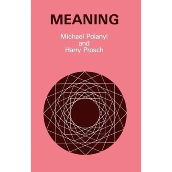 Pre-Owned Meaning (Paperback) 0226672956 9780226672953