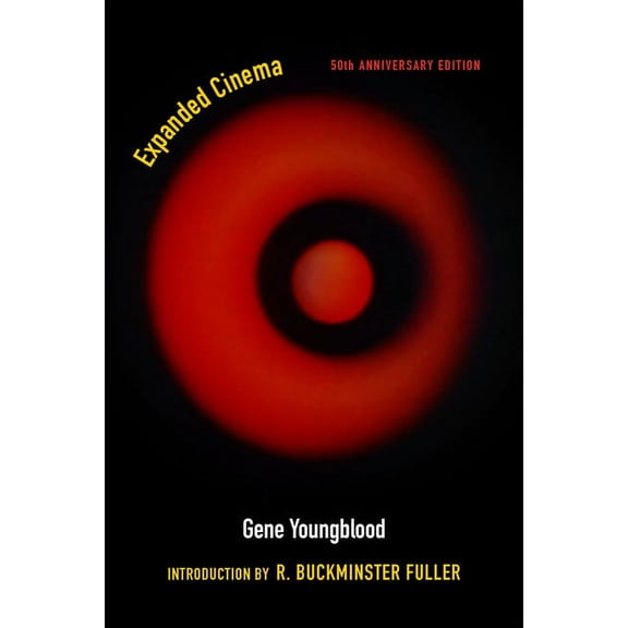 Meaning Systems: Expanded Cinema: Fiftieth Anniversary Edition (Paperback)