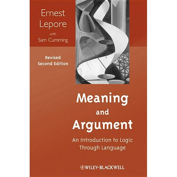 Meaning and Argument: An Introduction to Logic Through Language, (Paperback)