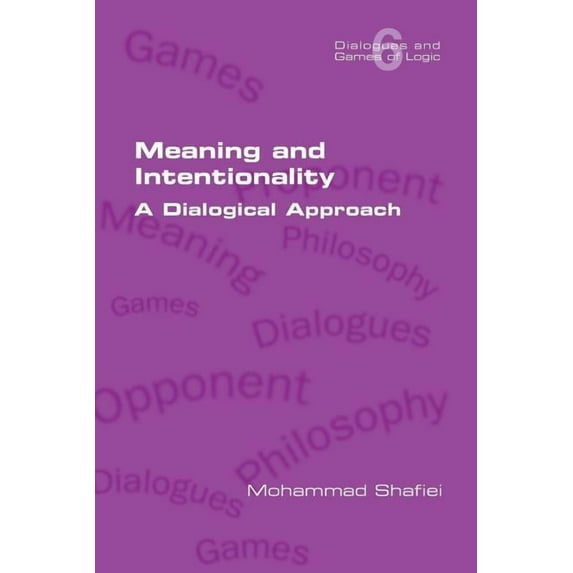 Meaning and Intentionality. A Dialogical Approach (Paperback)
