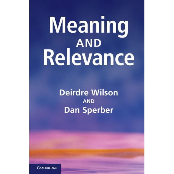 Meaning and Relevance, (Paperback)