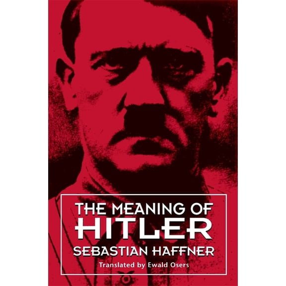 The Meaning of Hitler, (Paperback)