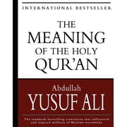 The Meaning of the Holy Qur'an, Paperback