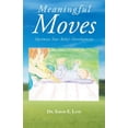 thumbnail image 1 of Meaningful Moves: Optimize Your Baby's Development, (Paperback), 1 of 1