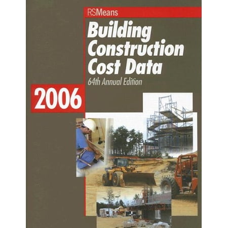 Pre-Owned Building Construction Cost Data 2006 (MEANS BUILDING CONSTRUCTION COST DATA) (Paperback) 0876297866 9780876297865