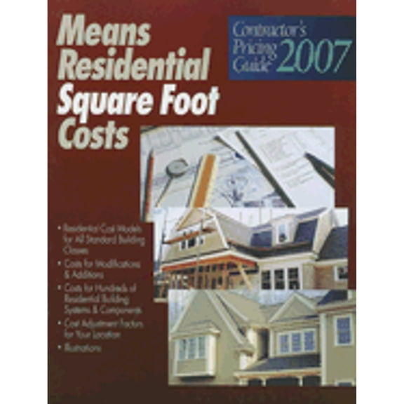 Pre-Owned 2007 Means Contractor's Pricing Guide: Residential Sq Ft Costs (Paperback) 0876298749 9780876298749