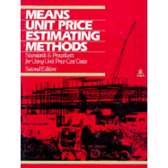 Pre-Owned Means Unit Price Estimating Methods: Standards & Procedures for Using Unit Price Costing (Paperback) 0876293151 9780876293157