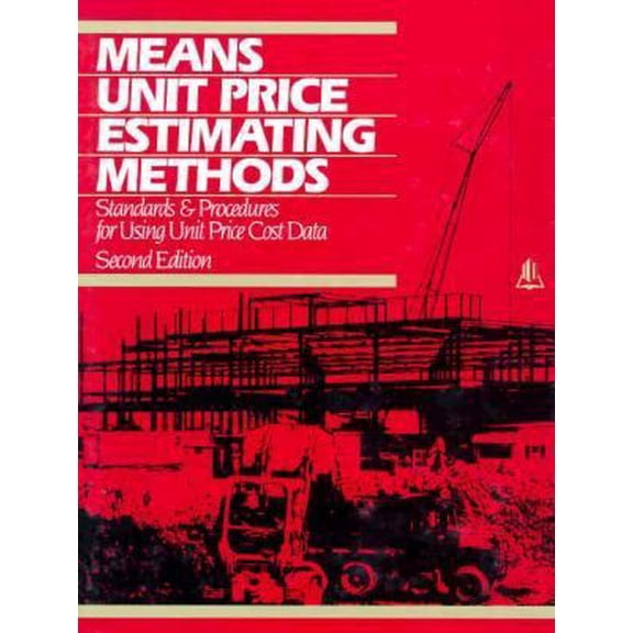 Pre-Owned Means Unit Price Estimating Methods: Standards & Procedures for Using Unit Price Costing (Paperback) 0876293151 9780876293157