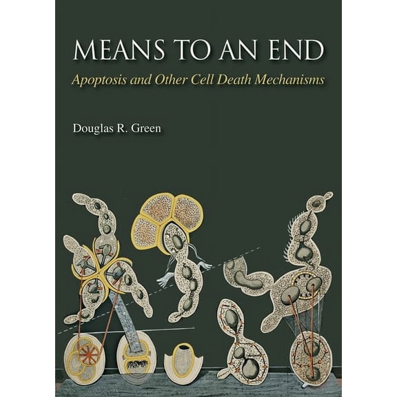 Means to an End: Apoptosis and Other Cell Death Mechanisms, (Paperback)