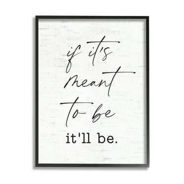 Meant To Be Motivational Quote Charming Script 24 in x 30 in Framed Drawing Art Prints, by Stupell Home Décor