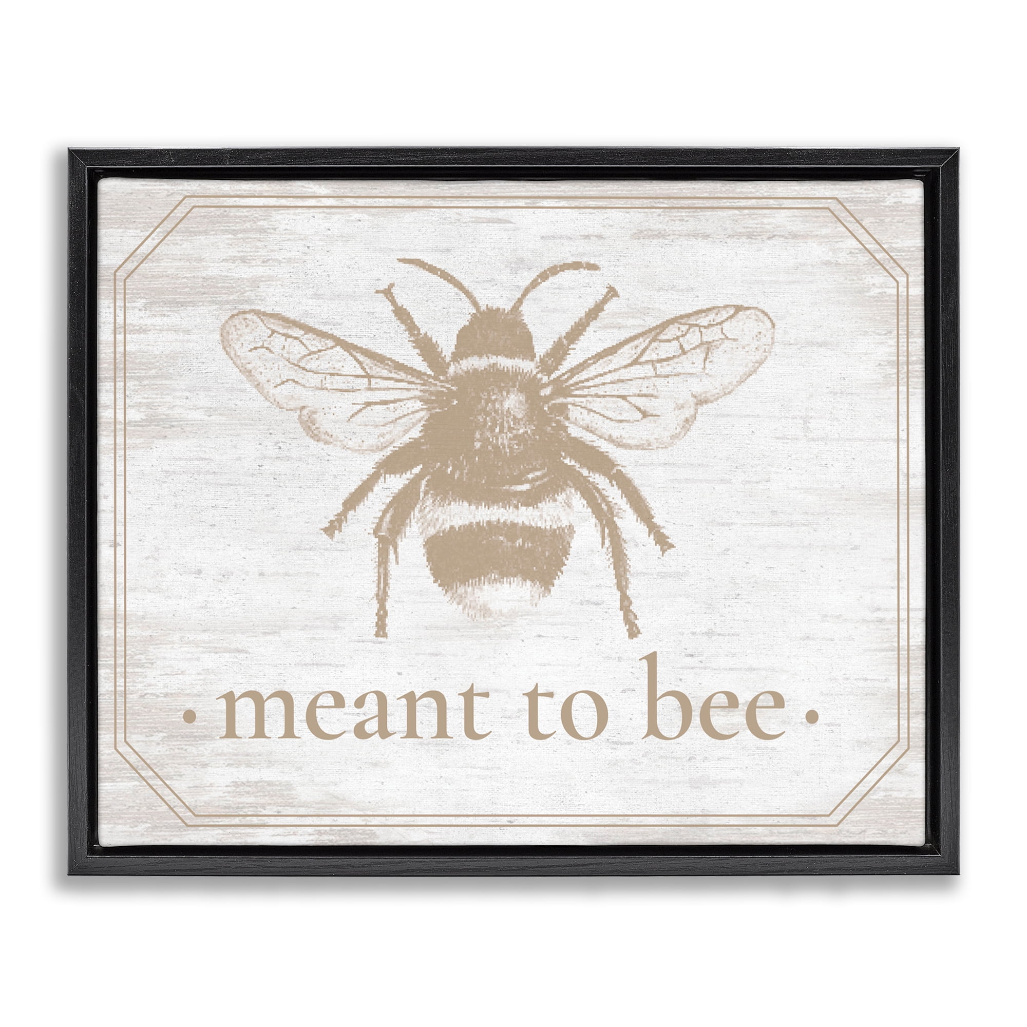 Meant To Bee Rustic Border Black Framed Floater Canvas Wall Art, design by Lettered and Lined