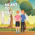 thumbnail image 1 of Meant To Meet, (Paperback), 1 of 1