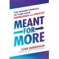 thumbnail image 1 of Meant for More : The Proven Formula to Turn Your Knowledge into Profits (Paperback), 1 of 1