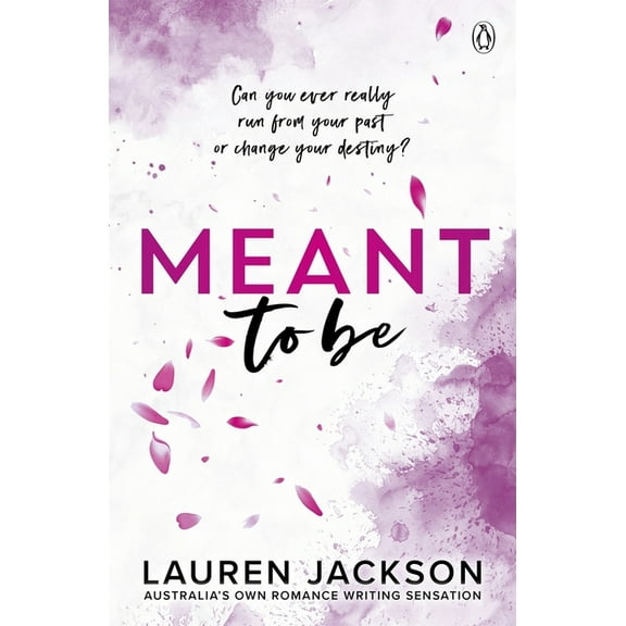 Meant to Be: A Small Town, Enemies-To-Lovers Romance, (Paperback)