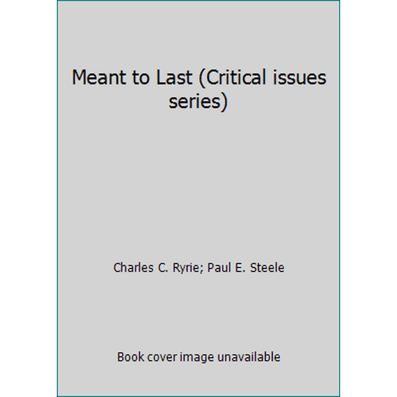 Pre-Owned Meant to Last (Paperback) 0882073850 9780882073859
