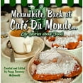 thumbnail image 1 of Meanwhile, Back at Café Du Monde . . .: Life Stories about Food (Hardcover) by Peggy Sweeney-McDonald, Troy Kleinpeter, Karen Benrud, 1 of 1
