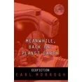 thumbnail image 1 of Meanwhile, Back on Planet Earth (Paperback), 1 of 1
