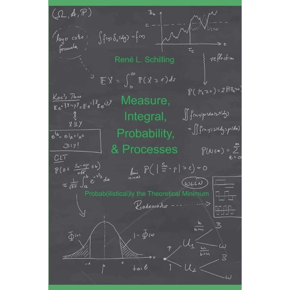 Measure, Integral, Probability & Processes: A concise introduction to probability and random processes. Probab(ilist, (Paperback)
