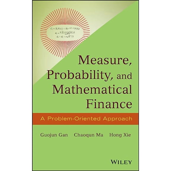 Measure, Probability, and Mathematical Finance: A Problem-Oriented Approach, (Hardcover)