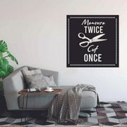 Measure Twice Cut Once - Fun Sewing Hobby Sewing Quotes Quote Vinyl Wall Art Sticker Decal Decortion For Home Room Living Room Hobby Sewing Passion Home Style Wall Decoration Design Size (40x40 inch)