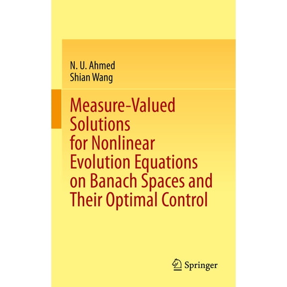 Measure-Valued Solutions for Nonlinear Evolution Equations on Banach Spaces and Their Optimal Control, (Hardcover)