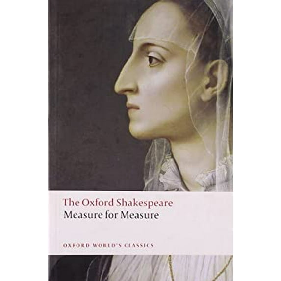 Pre-Owned Measure for Measure: The Oxford Shakespearemeasure for Measure (Paperback) 0199535841 9780199535842