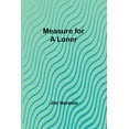 thumbnail image 1 of Measure for a Loner, (Paperback), 1 of 1
